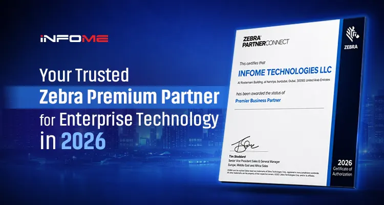 Infome: Your Trusted Zebra Premium Partner for Enterprise Technology in 2026