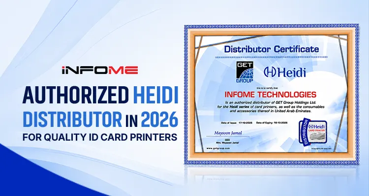 Infome: Authorized Heidi Distributor in 2026 for Quality ID Card Printers in UAE